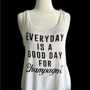Everyday Is A Good Day For Champagne White Graphic Tank Top